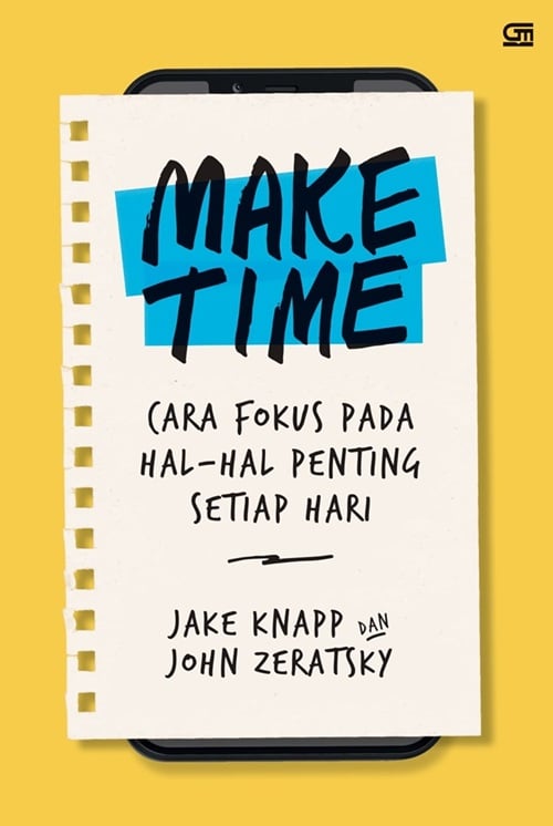 Make Time – Jake Knapp & John Zeratsky