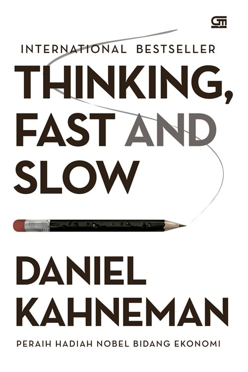 Thinking, Fast and Slow – Daniel Kahneman